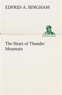 The Heart of Thunder Mountain