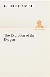 The Evolution of the Dragon