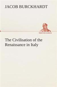 Bokomslag för "The Civilisation of the Renaissance in Italy"