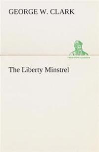 The Liberty Minstrel