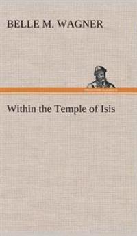 Within the Temple of Isis