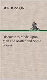 Bokomslag for "Discoveries Made Upon Men and Matter and Some Poems"