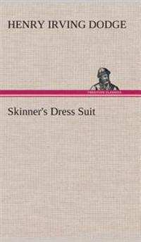 Bokomslag för "Skinner's Dress Suit"
