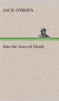 Bokomslag for "Into The Jaws Of Death"