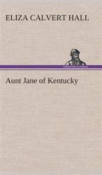 Bokomslag för "AUNT JANE OF KENTUCKY"