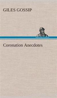 Coronation Anecdotes