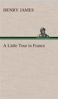 Bokomslag for "A little tour in France"
