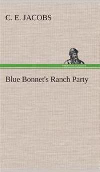 Bokomslag for "Blue Bonnet's Ranch Party"