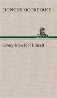 Every Man for Himself