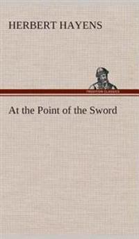 Bokomslag för "At the Point of the Sword"
