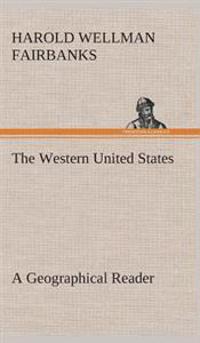 The Western United States A Geographical Reader