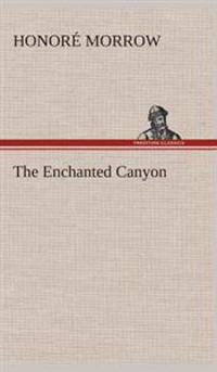 Bokomslag for "The Enchanted Canyon"
