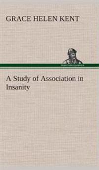 Bokomslag för "A Study of Association in Insanity"
