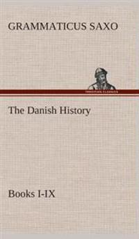 Bokomslag för "The Danish History, Books I-IX"