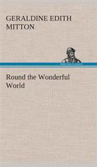 Round the Wonderful World