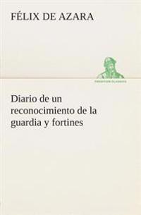 Bokomslag för "Diario de un reconocimiento de la guardia y fortines"