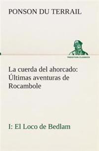 La cuerda del ahorcado Últimas aventuras de Rocambole