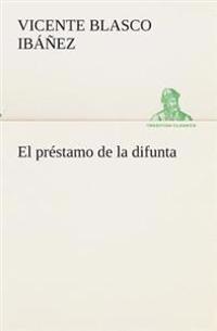 El préstamo de la difunta