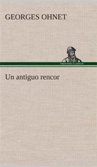 Un antiguo rencor