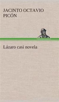 Lázaro casi novela