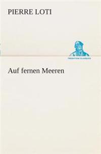 Auf fernen Meeren