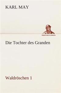 Die Tochter des Granden
