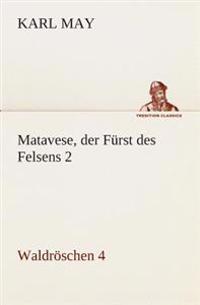 Matavese, der Fürst des Felsens 2