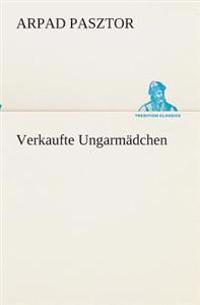 Verkaufte Ungarmädchen
