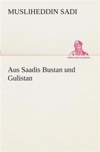 Bokomslag för "Aus Saadis Bustan und Gulistan"
