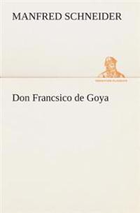 Don Francsico de Goya