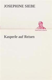 Kasperle auf Reisen