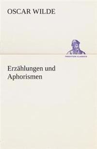Erzählungen und Aphorismen