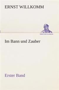 Im Bann und Zauber