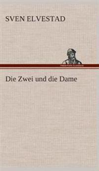 Die Zwei und die Dame