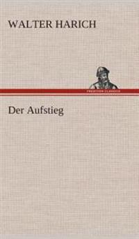 Der Aufstieg