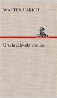 Ursula schwebt vorüber