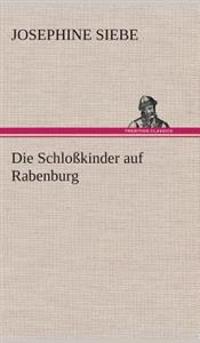 Die Schloßkinder auf Rabenburg