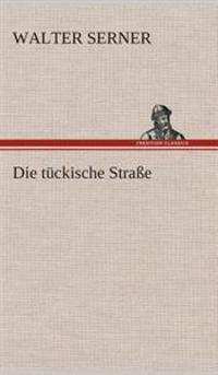 Die tückische Straße
