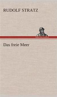 Das freie Meer