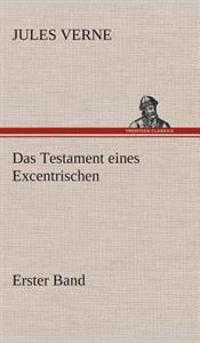 Das Testament eines Excentrischen