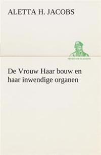 Bokomslag för "De Vrouw Haar bouw en haar inwendige organen"