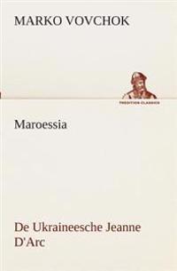 Maroessia De Ukraineesche Jeanne D'Arc