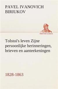 Tolstoi's leven Zijne persoonlijke herinneringen, brieven en aanteekeningen 1828-1863