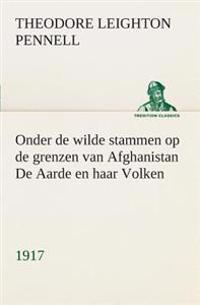 Bokomslag för "Onder de wilde stammen op de grenzen van Afghanistan De Aarde en haar Volken, 1917"