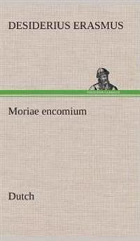 Moriae encomium. Dutch