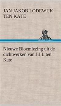 Kirjan kansi "Nieuwe Bloemlezing uit de dichtwerken van J.J.L ten Kate"
