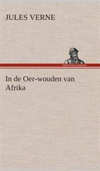 In de Oer-wouden van Afrika