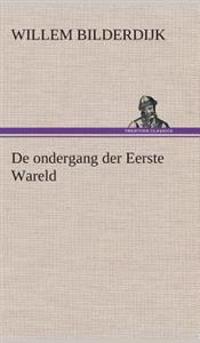 De ondergang der Eerste Wareld