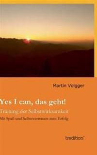 Yes I Can, Das Geht!