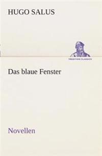 Das blaue Fenster Novellen